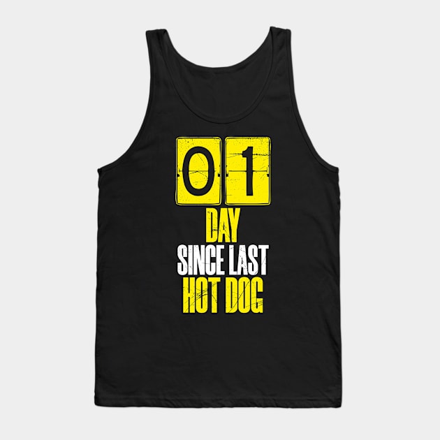 Days Since Last Hot Dog Tank Top by bluerockproducts